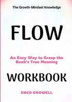 The Growth-Mindset Knowledge Flow: An Easy Way To Grasp The Book's True Meaning B0GFXN9LLQ Book Cover