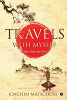 Travels with Myself: Haiku from the Road 1643244019 Book Cover