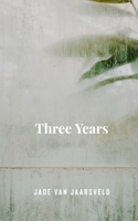 Three Years 9357212493 Book Cover
