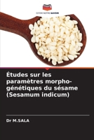 Études sur les paramètres morpho-génétiques du sésame (Sesamum indicum) 6207330226 Book Cover