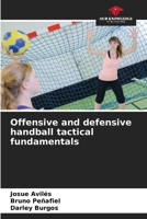 Offensive and defensive handball tactical fundamentals 6205329891 Book Cover