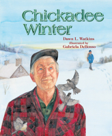 Chickadee Winter 1579242731 Book Cover