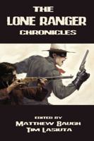 The Lone Ranger Chronicles 1936814234 Book Cover