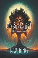 The Golden legacy Series: It's Oh So Quiet B0BCSW3TWL Book Cover