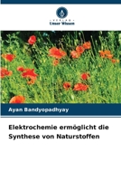 Elektrochemie ermöglicht die Synthese von Naturstoffen (German Edition) 6207795563 Book Cover