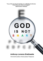 God is not SMART 0957552602 Book Cover