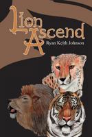 Lion Ascend 0615530869 Book Cover