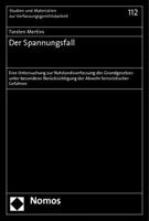 Der Spannungsfall: Eine Untersuchung Zur Notstandsverfassung Des Grundgesetzes Unter Besonderer Berucksichtigung Der Abwehr Terroristischer Gefahren ... 112) 3832975195 Book Cover