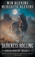 The Darkness Rolling: A Historical Mystery Series (Navajo Country Trilogy) 1685496490 Book Cover