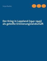 Der Krieg in Lappland (1941-1945) als geteilte Erinnerungslandschaft 3732248771 Book Cover