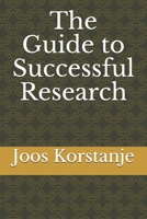 The Guide to Successful Research B087SHQMQL Book Cover