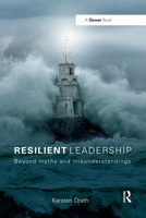 Resilient Leadership: Beyond Myths and Misunderstandings 1472481151 Book Cover