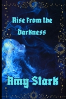 Rise from the Darkness B0F1V97X5W Book Cover