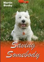 Saving Somebody 1326500228 Book Cover
