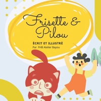 Frisette et Pilou écrit par FHB Atelier Bayou: Conte pour les tout-petits de 3 - 5 ans (French Edition) B0CVNFTXF4 Book Cover