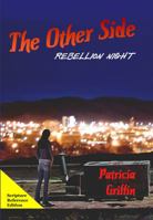 The Other Side: Rebellion Night 0983435219 Book Cover