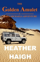 The Golden Amulet: A Lily Michaels Adventure B0CPFNXF92 Book Cover