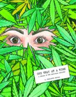 One Tray at a Time : A Decade in the Marijuana Industry 1732594805 Book Cover