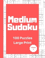 Medium Sudoku 100 Puzzles: Large Print Volume 1 1692282085 Book Cover