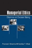 Managerial Ethics: Dilemmas and Decision Making 0761932496 Book Cover