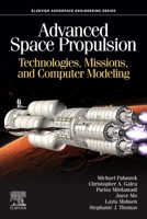 Advanced Space Propulsion: Technologies, Missions, and Computer Modeling 0443338094 Book Cover