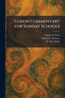 Lesson Commentary for Sunday Schools 1025527291 Book Cover