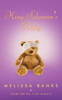 King Solomon's Baby 1452531978 Book Cover