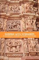 Sleeping with Strangers: A Vagabond's Journey Tramping the Globe 1935850016 Book Cover