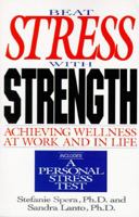 Beat Stress With Strength: Achieving Wellness at Work and in Life 188003042X Book Cover