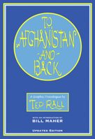 To Afghanistan and Back: A Graphic Travelogue 1561633593 Book Cover