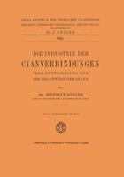 Die Industrie Der Cyanverbindungen: Ihre Entwicklung Und Ihr Gegenwartiger Stand 3322983005 Book Cover