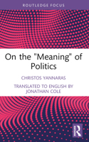 On the 'Meaning' of Politics 1032532076 Book Cover