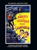 Abbott and Costello Meet Frankenstein: (Universal Filmscripts Series Classic Comedies, Vol 1) (hardback) 1629334766 Book Cover