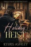 A Holiday Heist B0DTHRYYLZ Book Cover