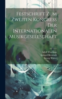 Festschrift Zum Zweiten Kongress Der Internationalen Musikgesellschaft 1293070815 Book Cover