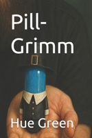 Pill-Grimm B0FK2NSN6J Book Cover