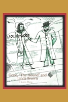 Gene The Hound and Linda Brown: A Love Story B0BTP62TYP Book Cover
