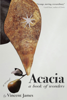 Acacia, a Book of Wonders 1680032984 Book Cover