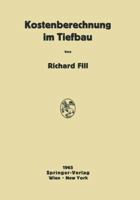 Kostenberechnung Im Tiefbau: Ein Hilfsbuch Fur Die Kalkulation Von Tiefbauarbeiten 3709181208 Book Cover