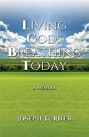 Living Gods Breathing Today 0997065796 Book Cover