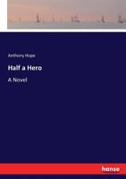 Half A Hero: A Novel 1719256837 Book Cover