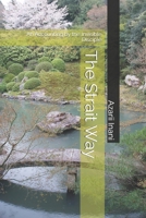 The Strait Way: An Accounting by the Invisible Disciple B0FLRV2B4X Book Cover