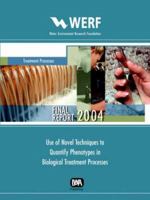 Use of Novel Techniques to Quantify Phenotypes in Biological Treatment Process 1843396971 Book Cover