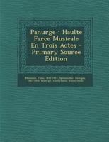 Panurge: Haulte Farce Musicale En Trois Actes 101706203X Book Cover