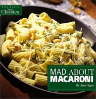 Mad About Macaroni (Rodale's New Classics) 157954343X Book Cover