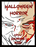 Halloween Horror: Adult Coloring Book B08F7J8892 Book Cover