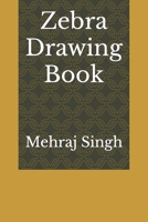 Zebra Drawing Book B09SNQBGQC Book Cover