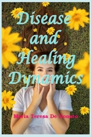 Disease and Healing Dynamics B098GSZ5WH Book Cover