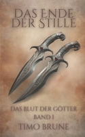 Das Ende der Stille (Das Blut der Götter) (German Edition) B0G1FBZGX1 Book Cover
