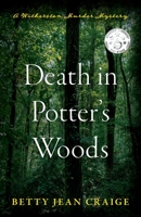 Death in Potter's Woods: A Witherston Murder Mystery 1643888358 Book Cover